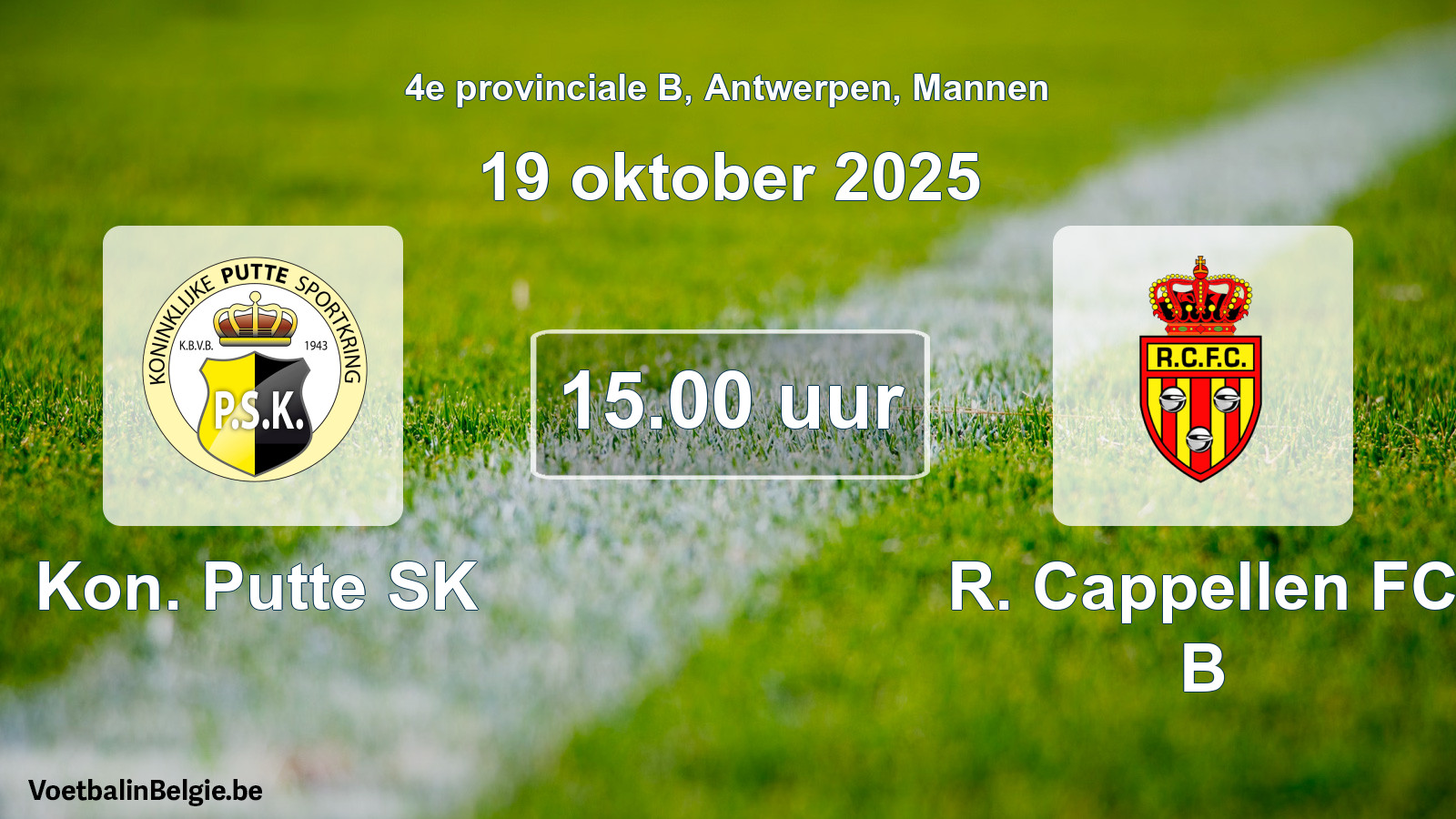Scheduled match men football: Kon. Putte SK - R. Cappellen FC B (19 October 2025)