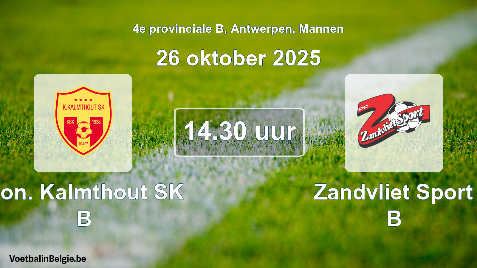 Geplande wedstrijd mannenvoetbal: Kon. Kalmthout SK B - Zandvliet Sport B (26 oktober 2025)