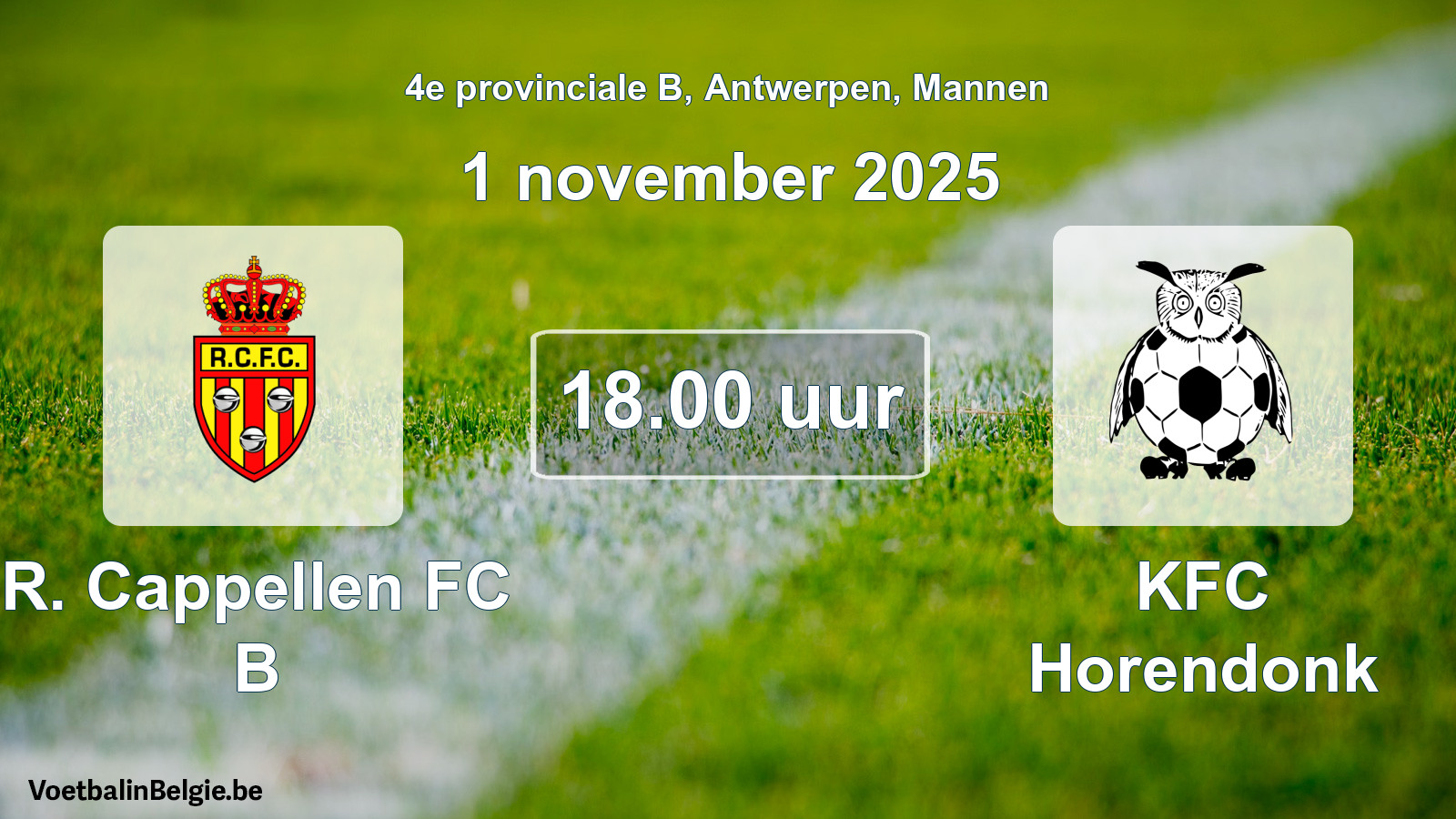 Match prévu football hommes: R. Cappellen FC B - KFC Horendonk (1 novembre 2025)