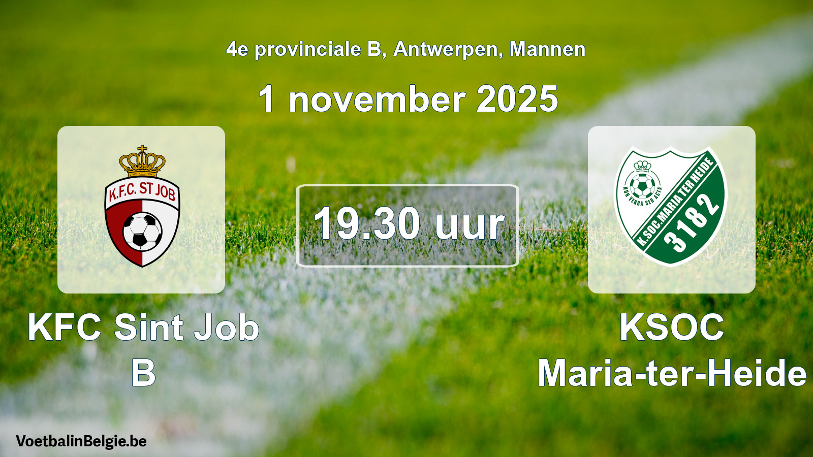 Scheduled match men football: KFC Sint Job B - KSOC Maria-ter-Heide (1 November 2025)