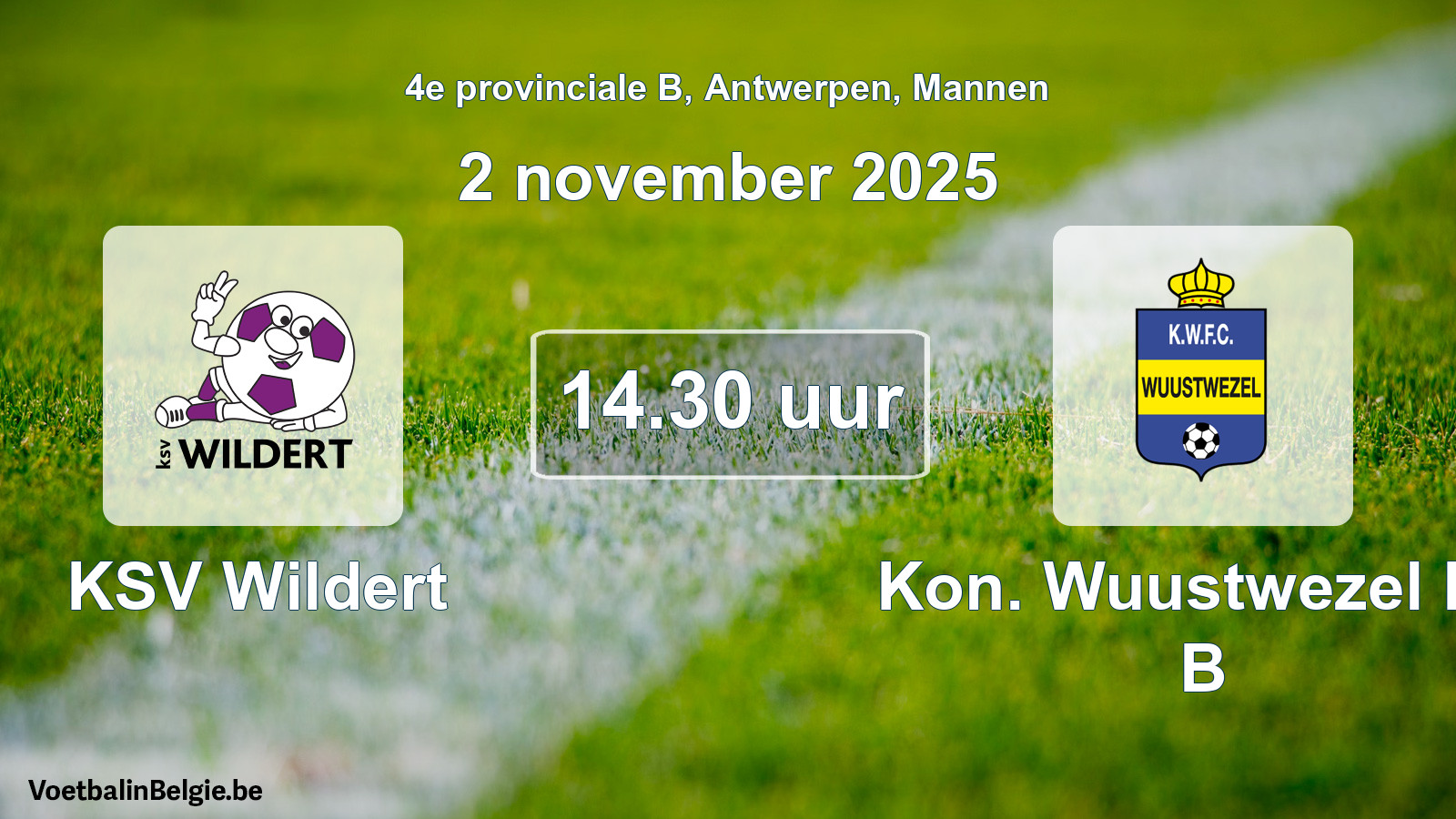 Scheduled match men football: KSV Wildert - Kon. Wuustwezel FC B (2 November 2025)
