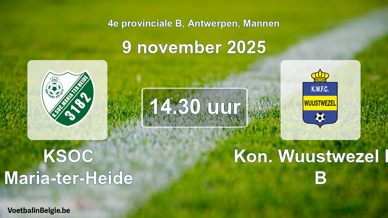 Scheduled match men football: KSOC Maria-ter-Heide - Kon. Wuustwezel FC B (9 November 2025)