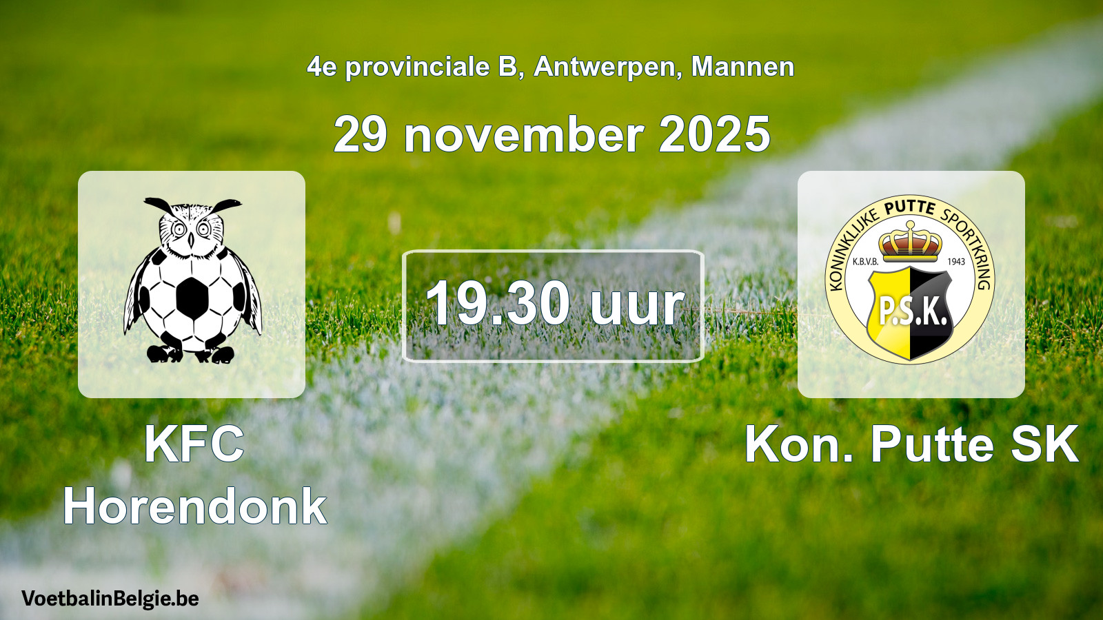 Geplande wedstrijd mannenvoetbal: KFC Horendonk - Kon. Putte SK (29 november 2025)