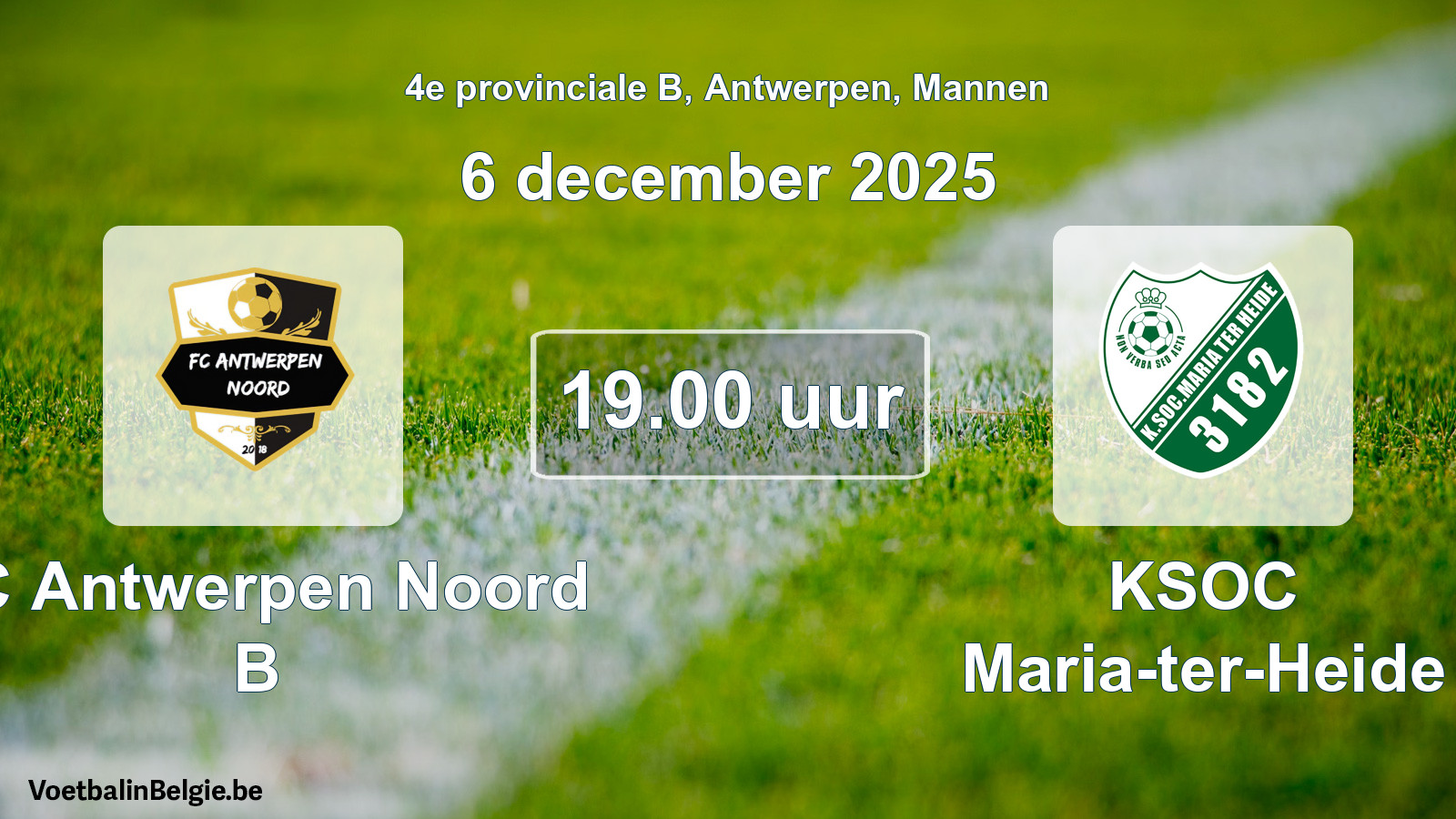 Scheduled match men football: FC Antwerpen Noord B - KSOC Maria-ter-Heide (6 December 2025)