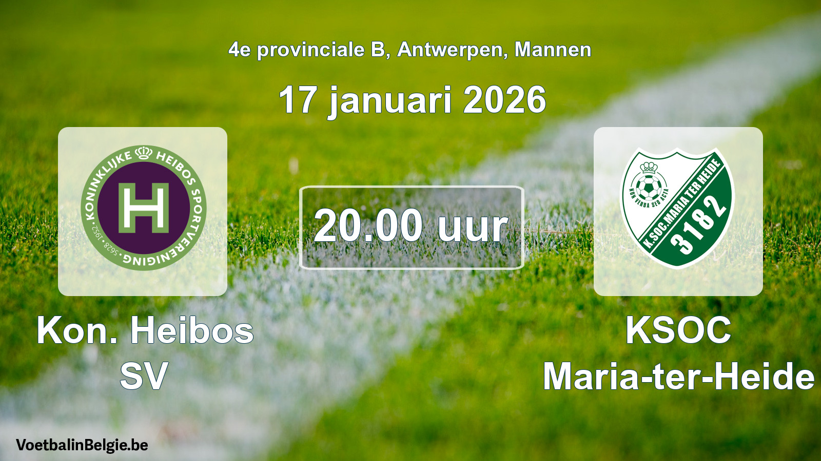 Scheduled match men football: Kon. Heibos SV - KSOC Maria-ter-Heide (17 January 2026)