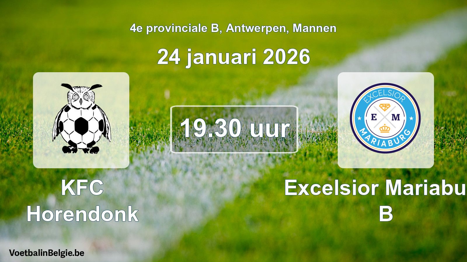 Match prévu football hommes: KFC Horendonk - Excelsior Mariaburg B (24 janvier 2026)