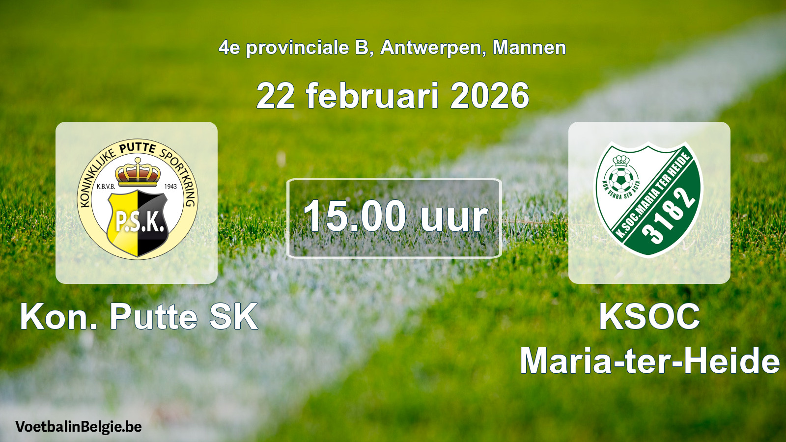Geplande wedstrijd mannenvoetbal: Kon. Putte SK - KSOC Maria-ter-Heide (22 februari 2026)