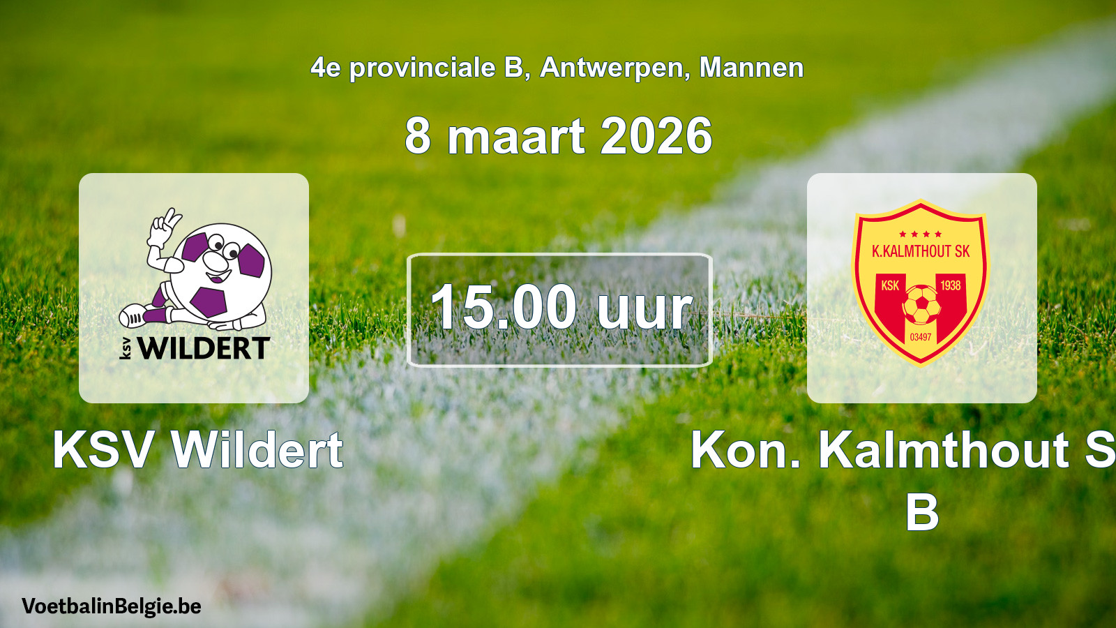 Scheduled match men football: KSV Wildert - Kon. Kalmthout SK B (8 March 2026)