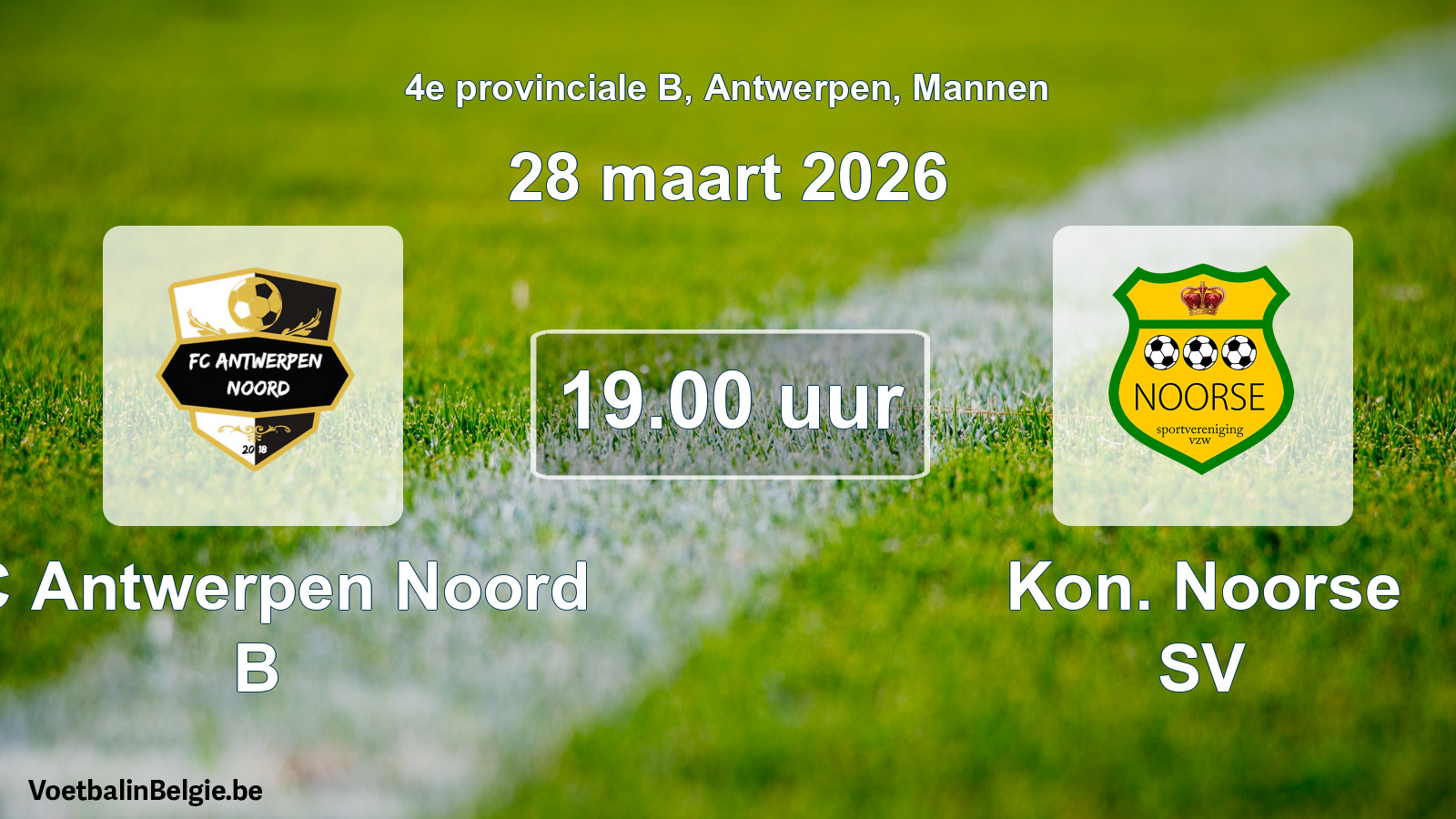 Scheduled match men football: FC Antwerpen Noord B - Kon. Noorse SV (28 March 2026)