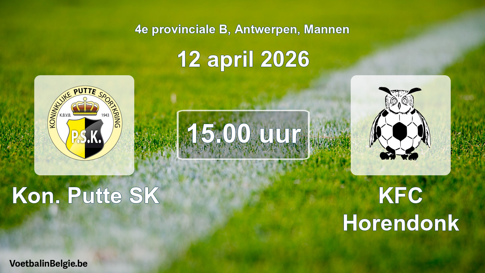 Scheduled match men football: Kon. Putte SK - KFC Horendonk (12 April 2026)
