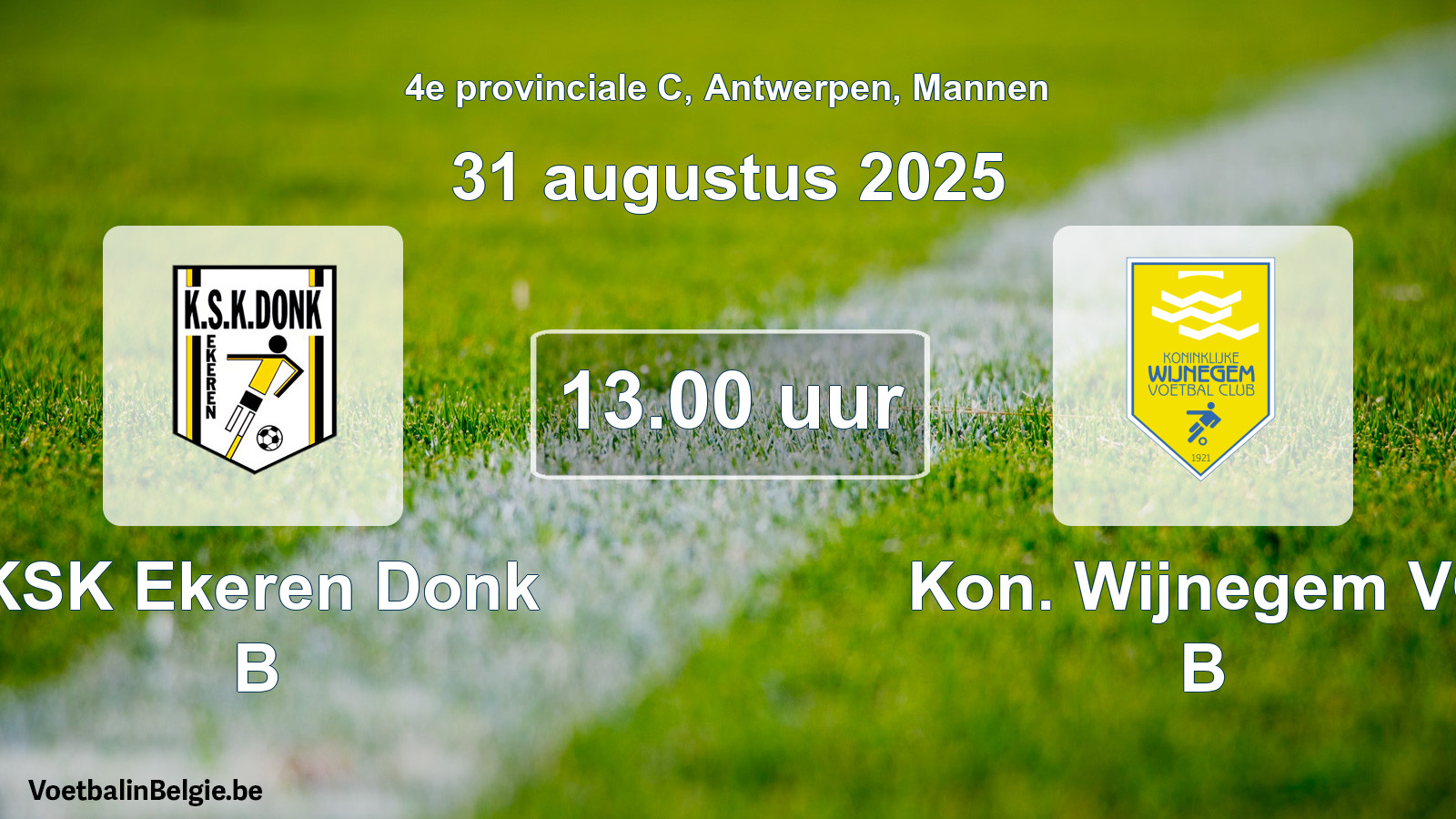 Scheduled match men football: KSK Ekeren Donk B - Kon. Wijnegem VC B (31 August 2025)