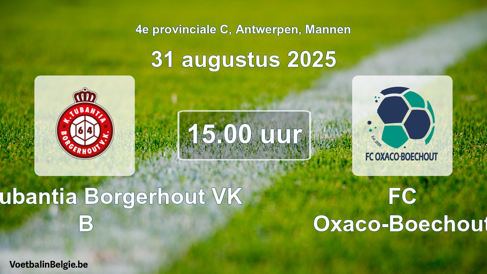 Geplantes Spiel männer-Fußball: Kon. Tubantia Borgerhout VK B - FC Oxaco-Boechout (31 August 2025)