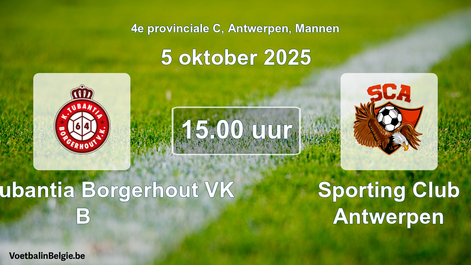 Scheduled match men football: Kon. Tubantia Borgerhout VK B - Sporting Club Antwerpen (5 October 2025)
