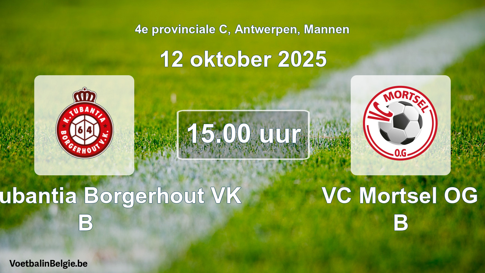 Geplande wedstrijd mannenvoetbal: Kon. Tubantia Borgerhout VK B - VC Mortsel OG B (12 oktober 2025)
