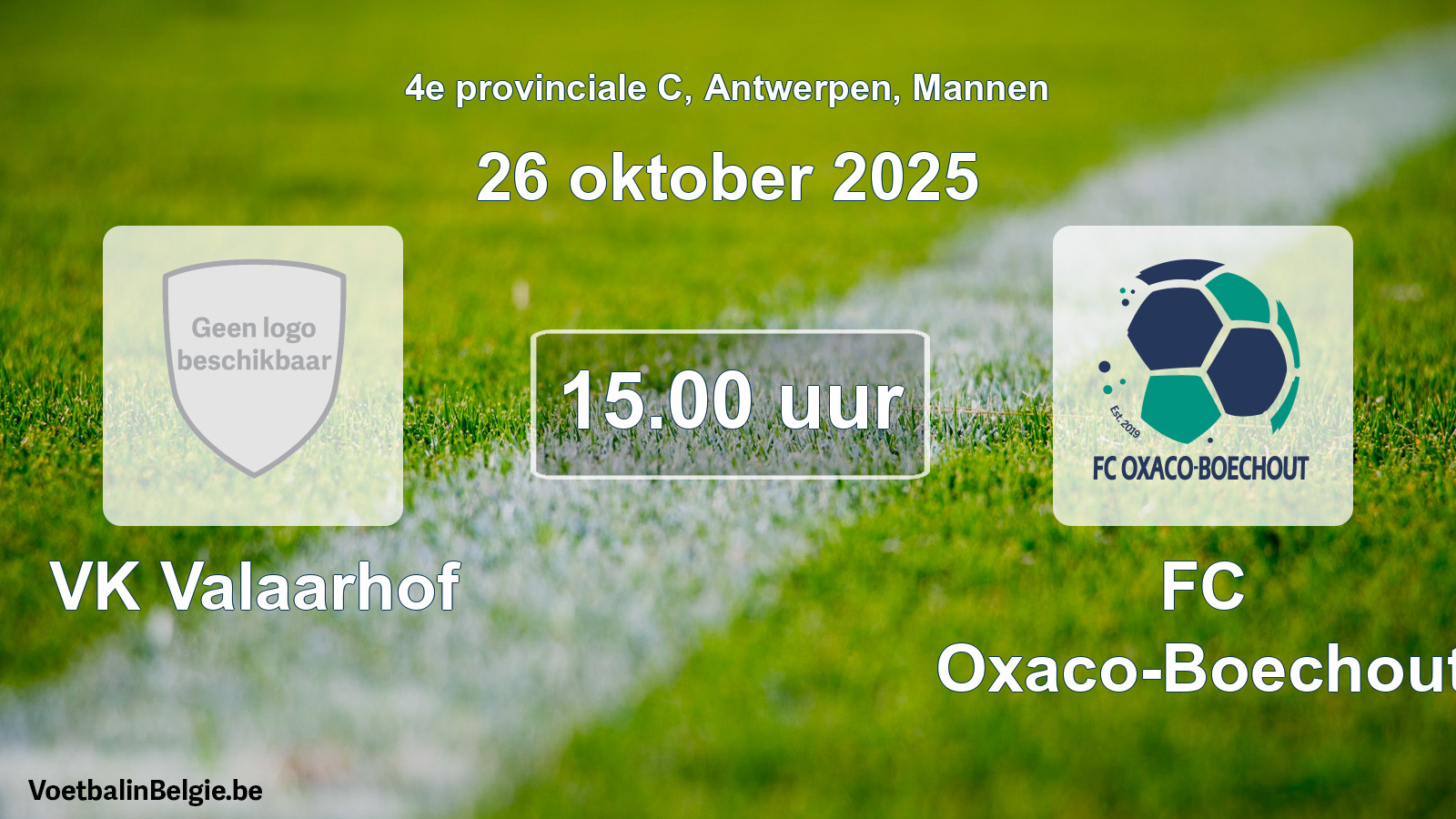 Scheduled match men football: VK Valaarhof - FC Oxaco-Boechout (26 October 2025)