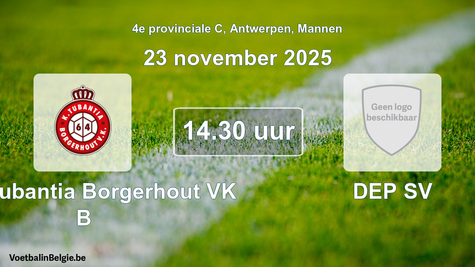 Scheduled match men football: Kon. Tubantia Borgerhout VK B - DEP SV (23 November 2025)