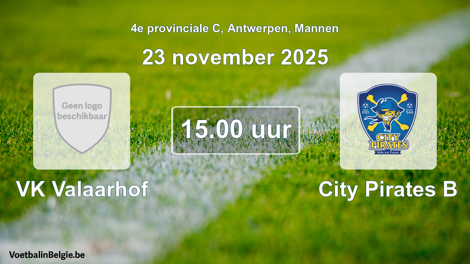 Scheduled match men football: VK Valaarhof - City Pirates B (23 November 2025)