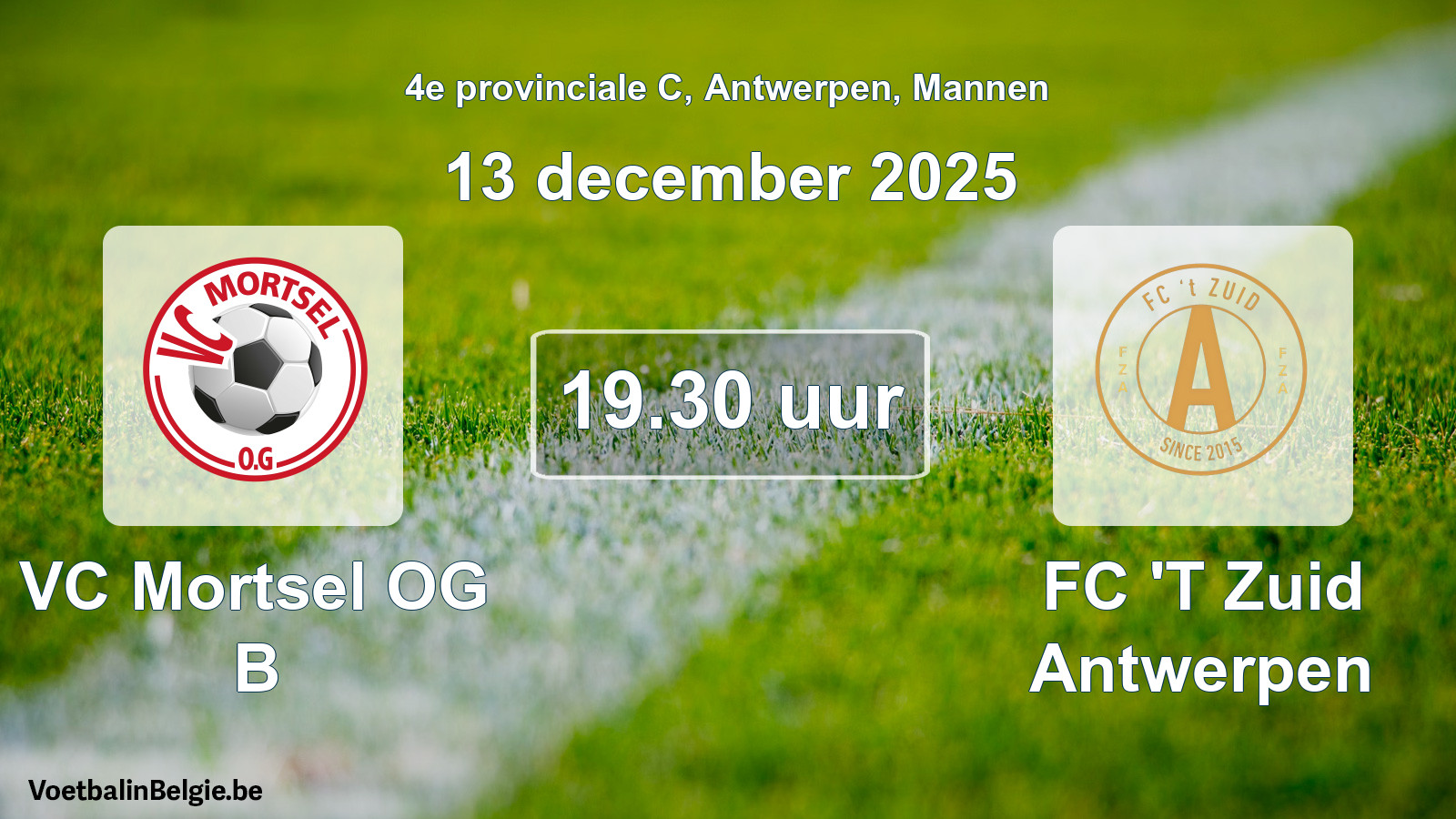 Scheduled match men football: VC Mortsel OG B - FC 'T Zuid Antwerpen (13 December 2025)