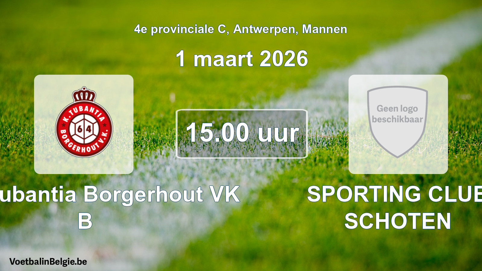 Geplande wedstrijd mannenvoetbal: Kon. Tubantia Borgerhout VK B - SPORTING CLUB SCHOTEN (1 maart 2026)