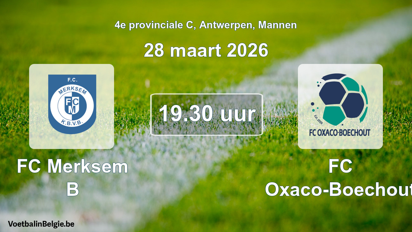 Scheduled match men football: FC Merksem B - FC Oxaco-Boechout (28 March 2026)