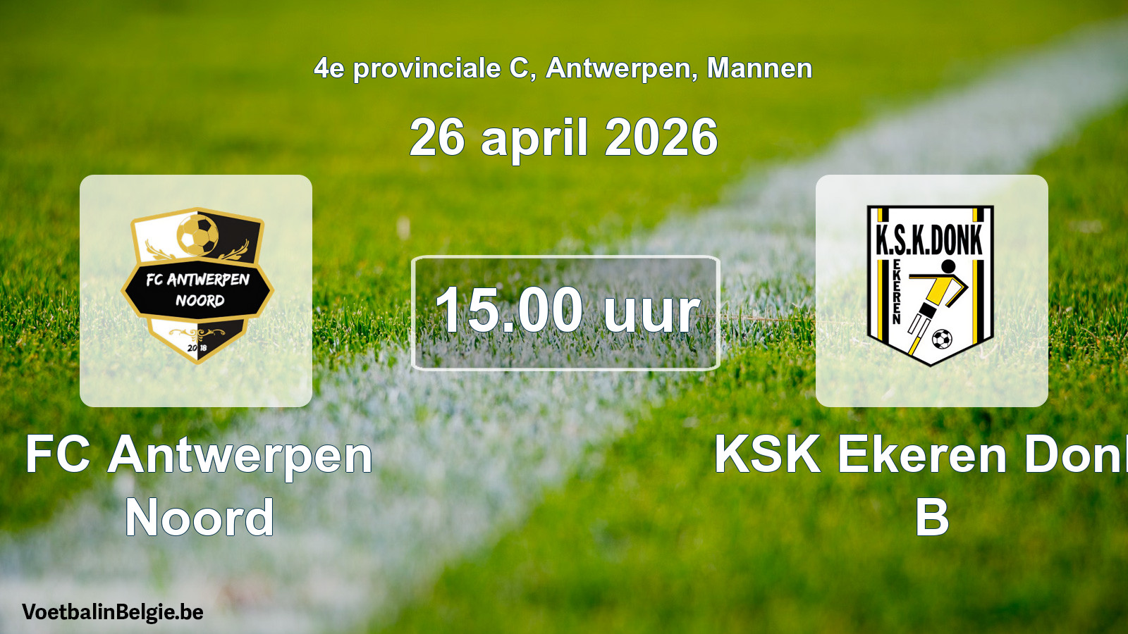 Scheduled match men football: FC Antwerpen Noord - KSK Ekeren Donk B (26 April 2026)