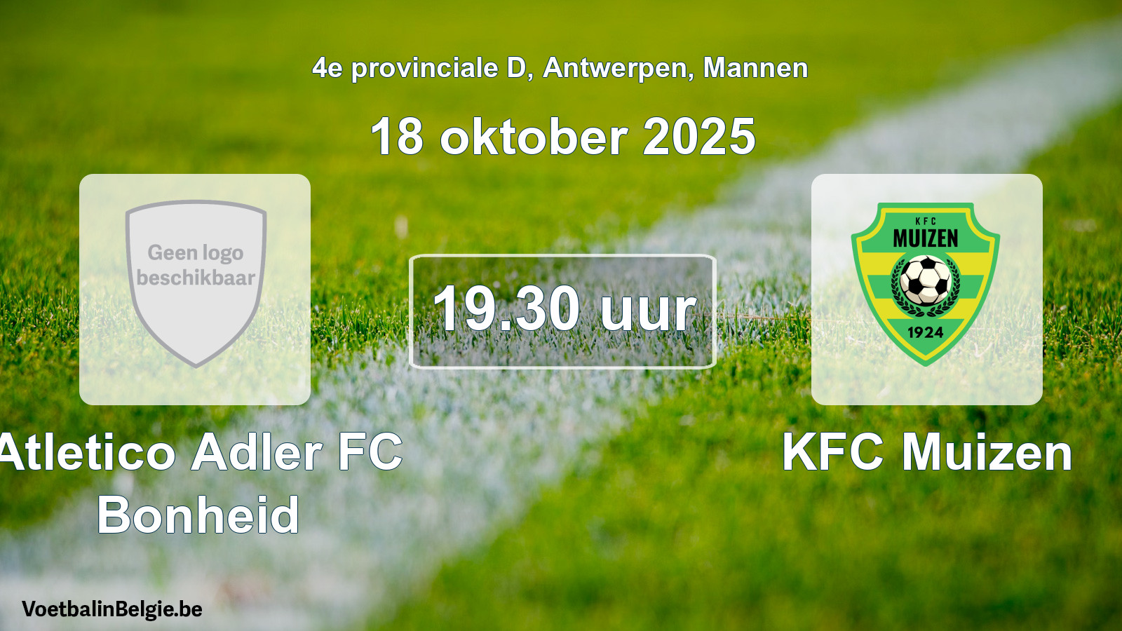 Scheduled match men football: Atletico Adler FC Bonheid - KFC Muizen (18 October 2025)