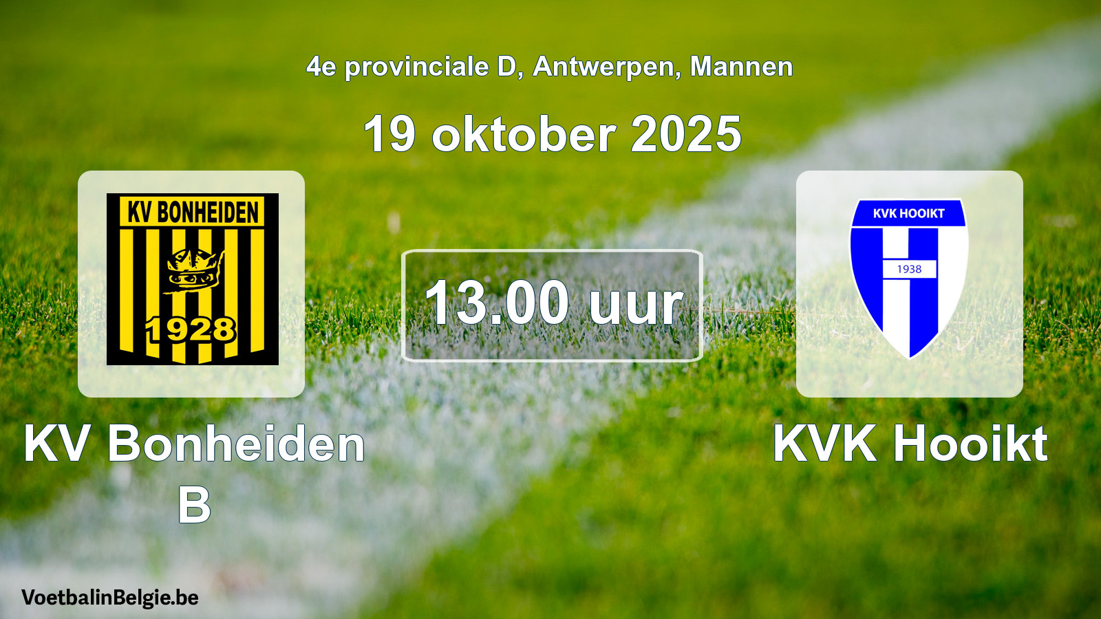 Scheduled match men football: KV Bonheiden B - KVK Hooikt (19 October 2025)