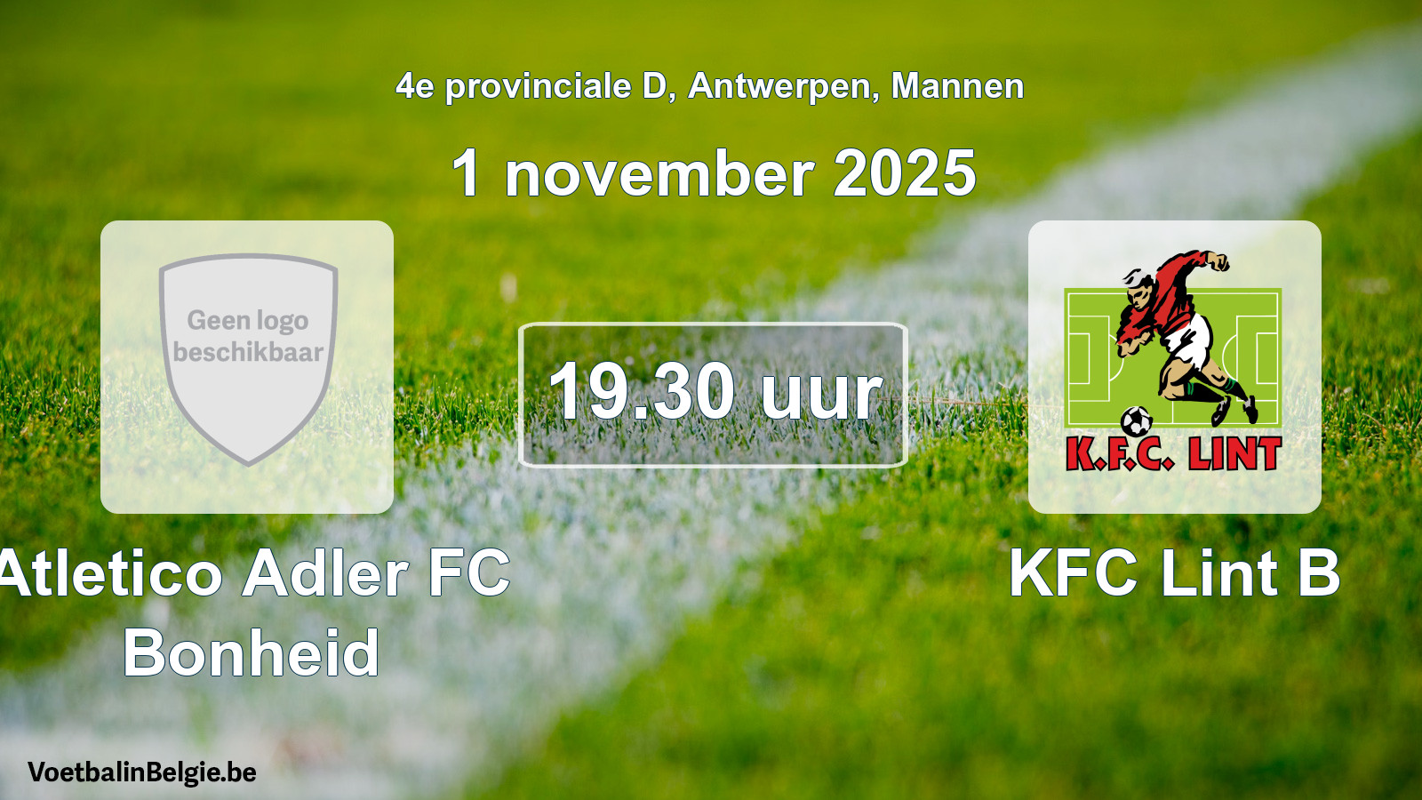Scheduled match men football: Atletico Adler FC Bonheid - KFC Lint B (1 November 2025)