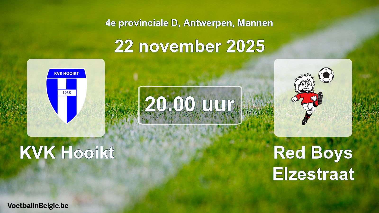 Scheduled match men football: KVK Hooikt - Red Boys Elzestraat (22 November 2025)