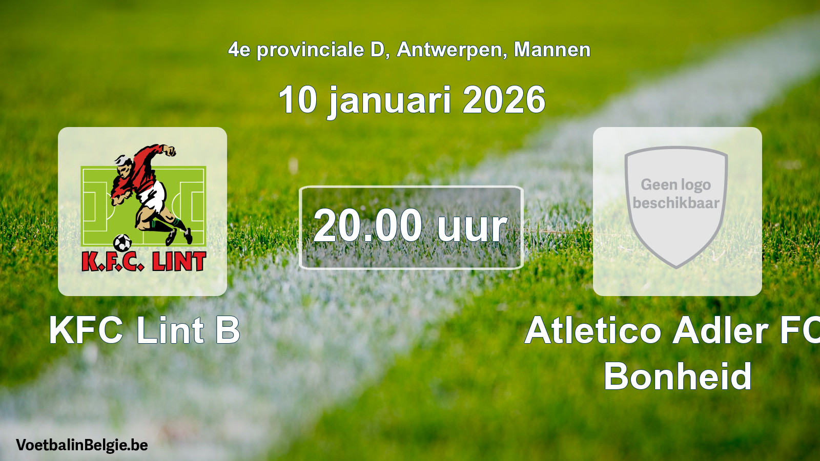 Scheduled match men football: KFC Lint B - Atletico Adler FC Bonheid (10 January 2026)