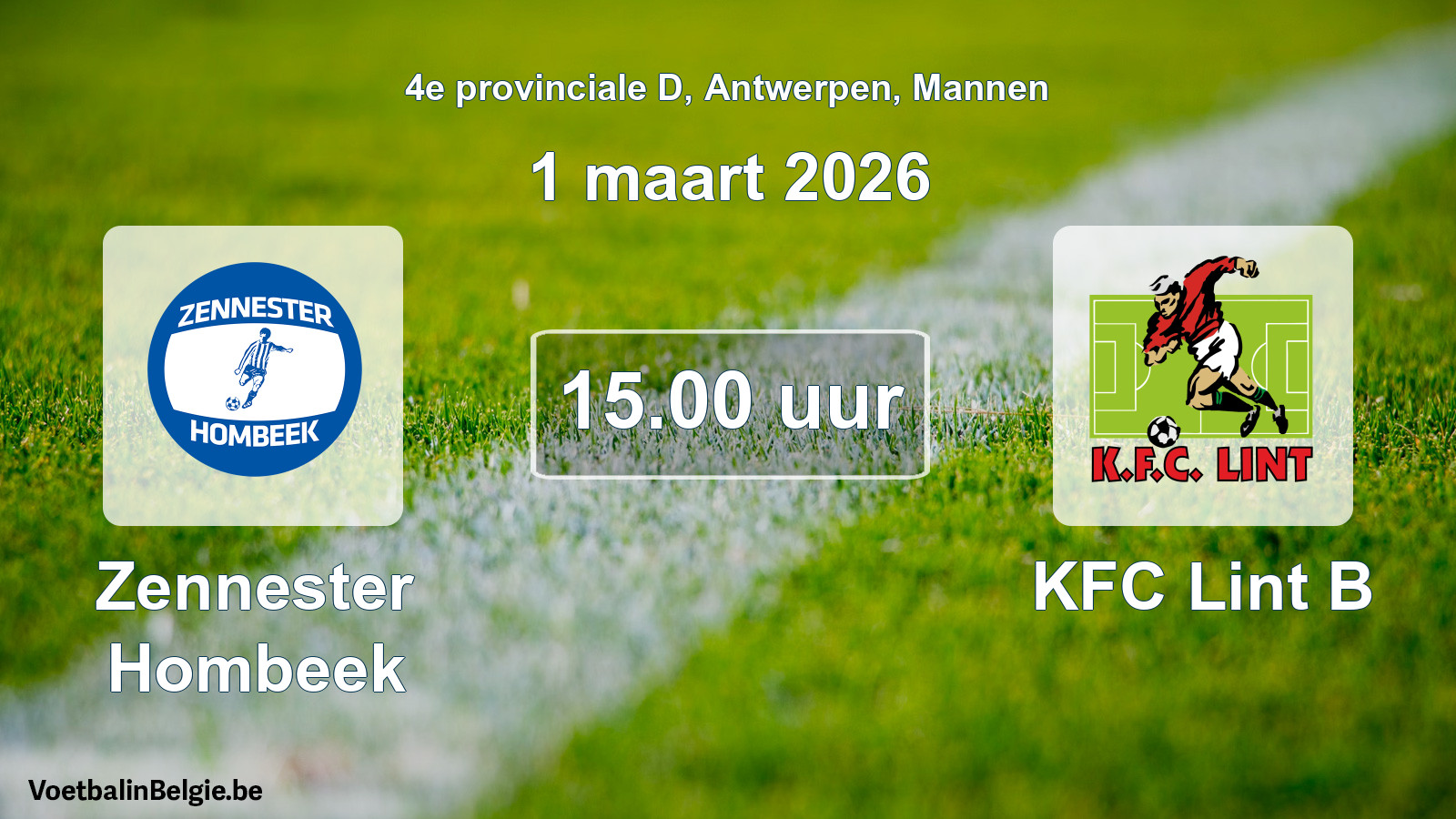Match prévu football hommes: Zennester Hombeek - KFC Lint B (1 mars 2026)