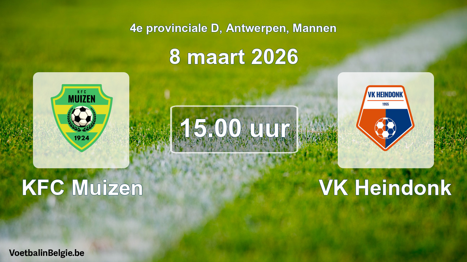 Scheduled match men football: KFC Muizen - VK Heindonk (8 March 2026)