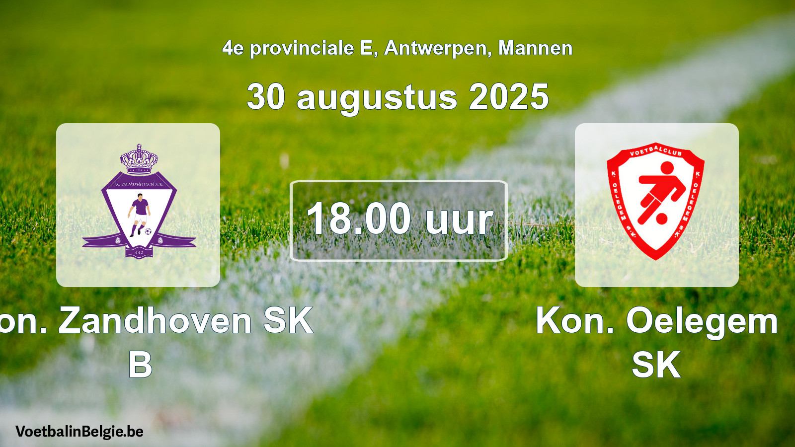 Geplantes Spiel männer-Fußball: Kon. Zandhoven SK B - Kon. Oelegem SK (30 August 2025)