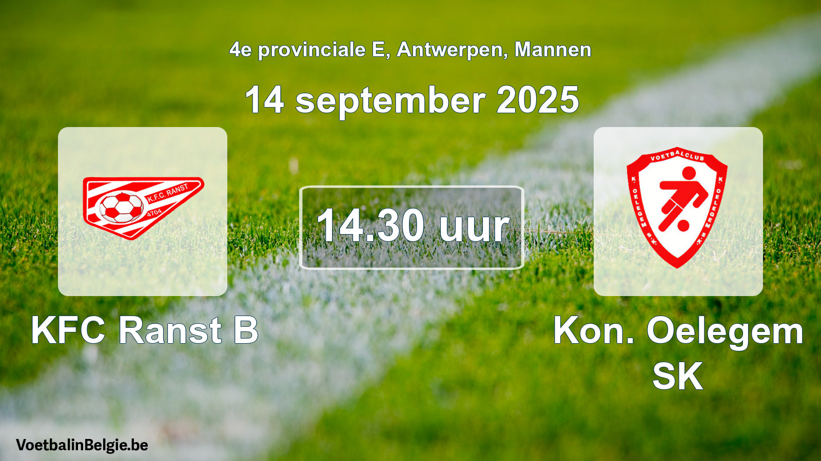 Scheduled match men football: KFC Ranst B - Kon. Oelegem SK (14 September 2025)