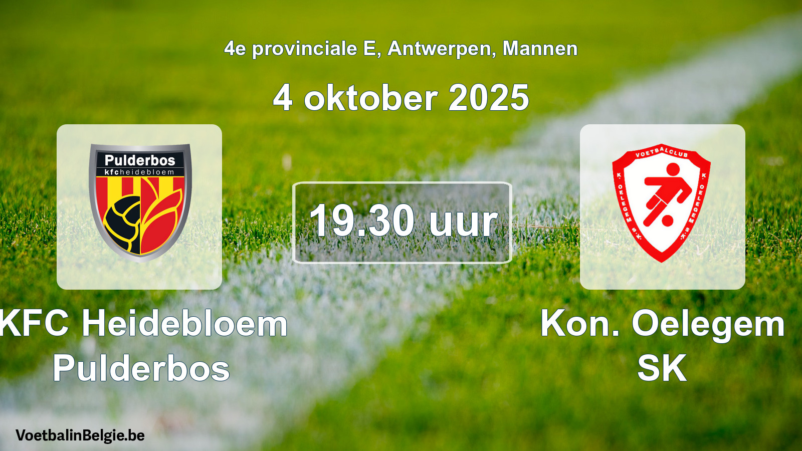 Scheduled match men football: KFC Heidebloem Pulderbos - Kon. Oelegem SK (4 October 2025)