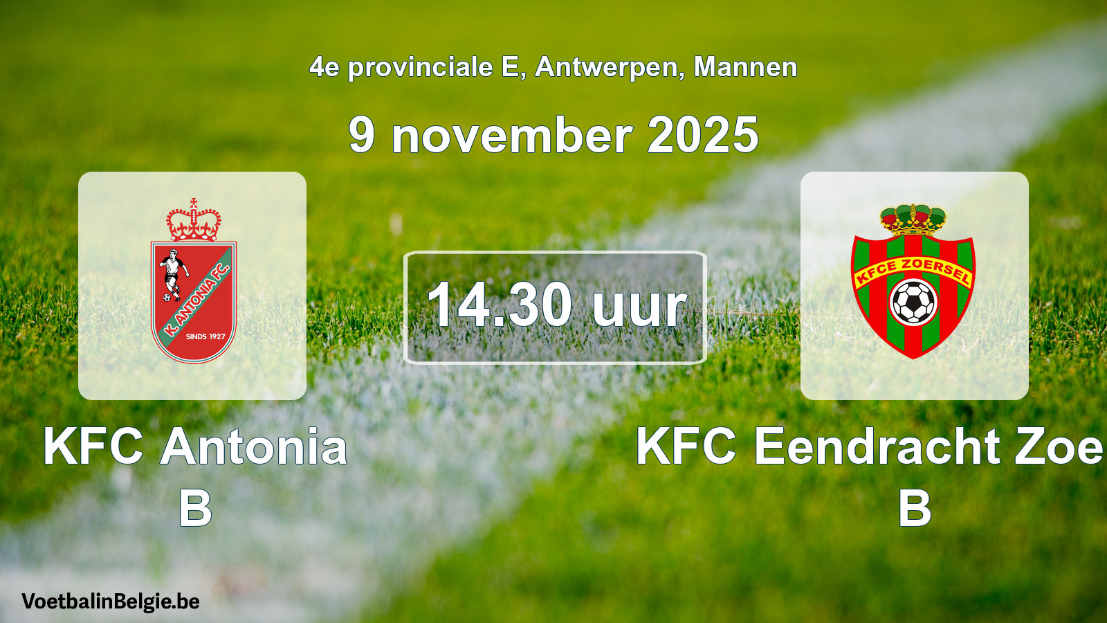 Scheduled match men football: KFC Antonia B - KFC Eendracht Zoersel B (9 November 2025)
