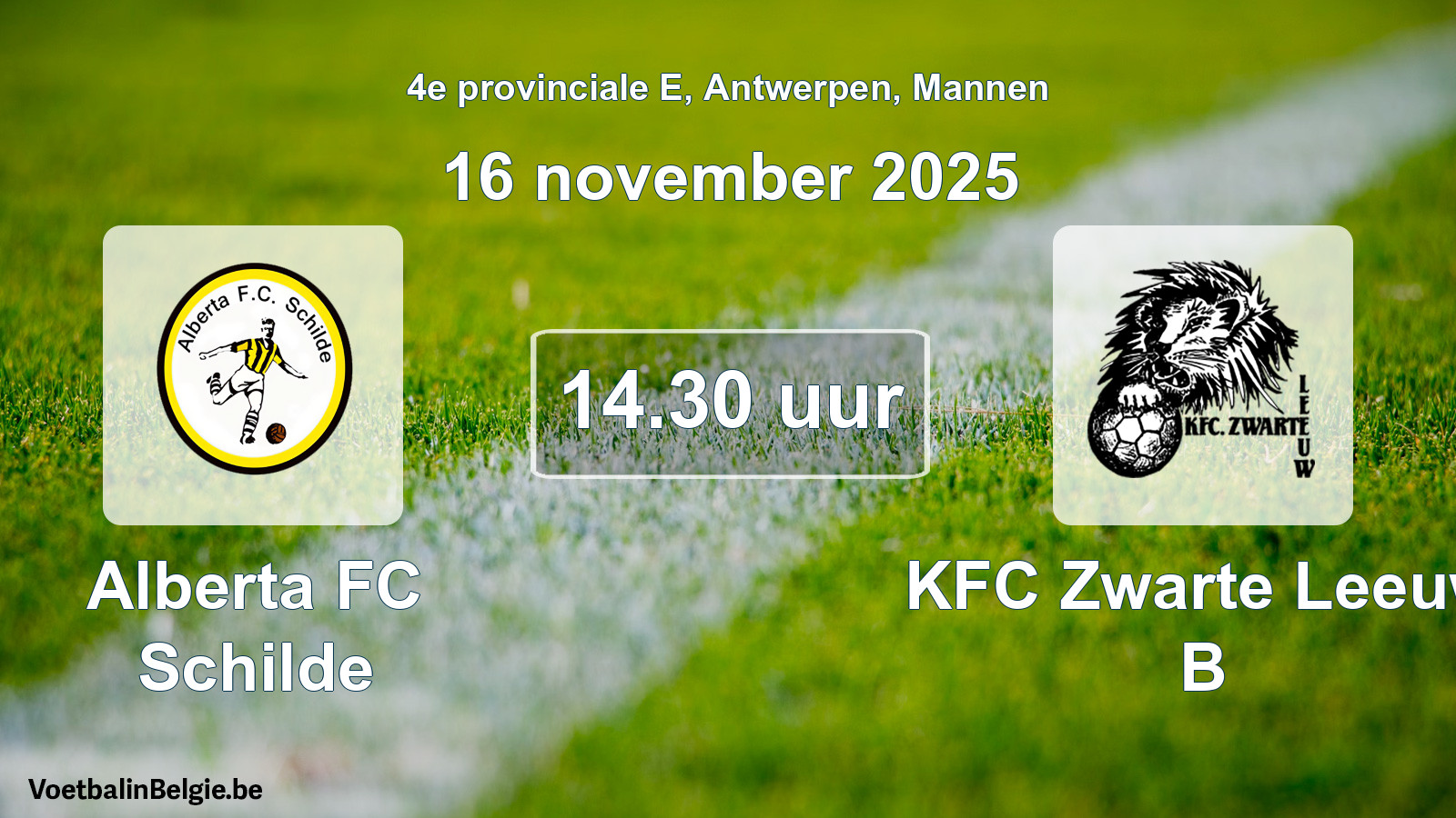 Scheduled match men football: Alberta FC Schilde - KFC Zwarte Leeuw B (16 November 2025)