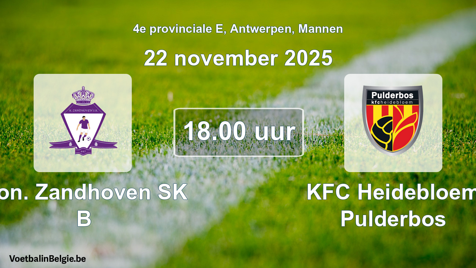 Scheduled match men football: Kon. Zandhoven SK B - KFC Heidebloem Pulderbos (22 November 2025)