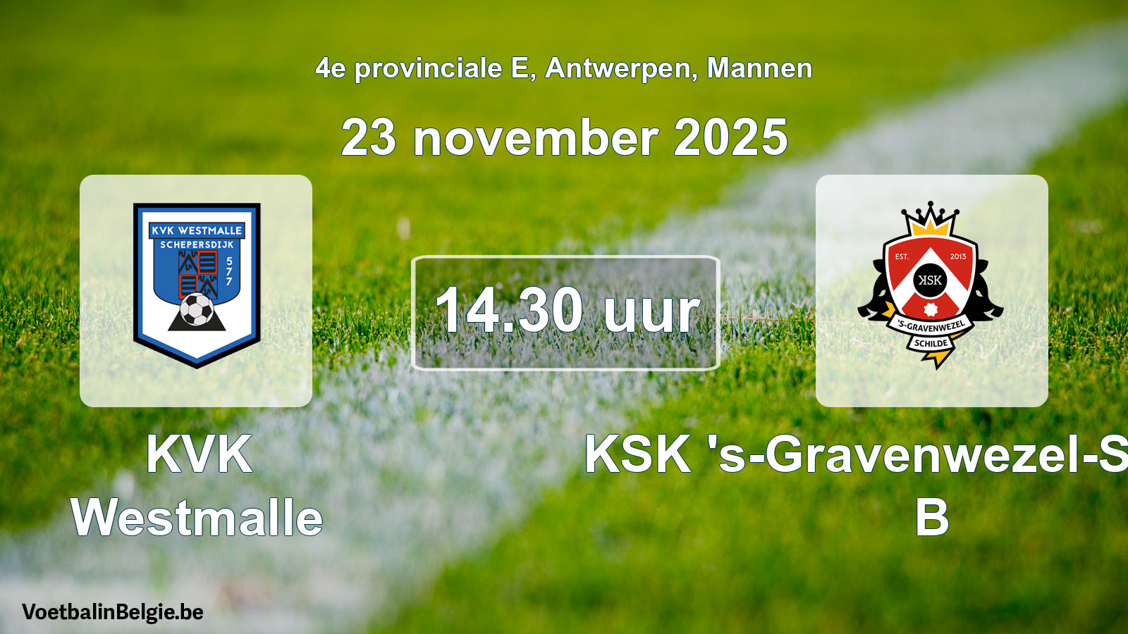 Geplande wedstrijd mannenvoetbal: KVK Westmalle - KSK 's-Gravenwezel-Schilde B (23 november 2025)