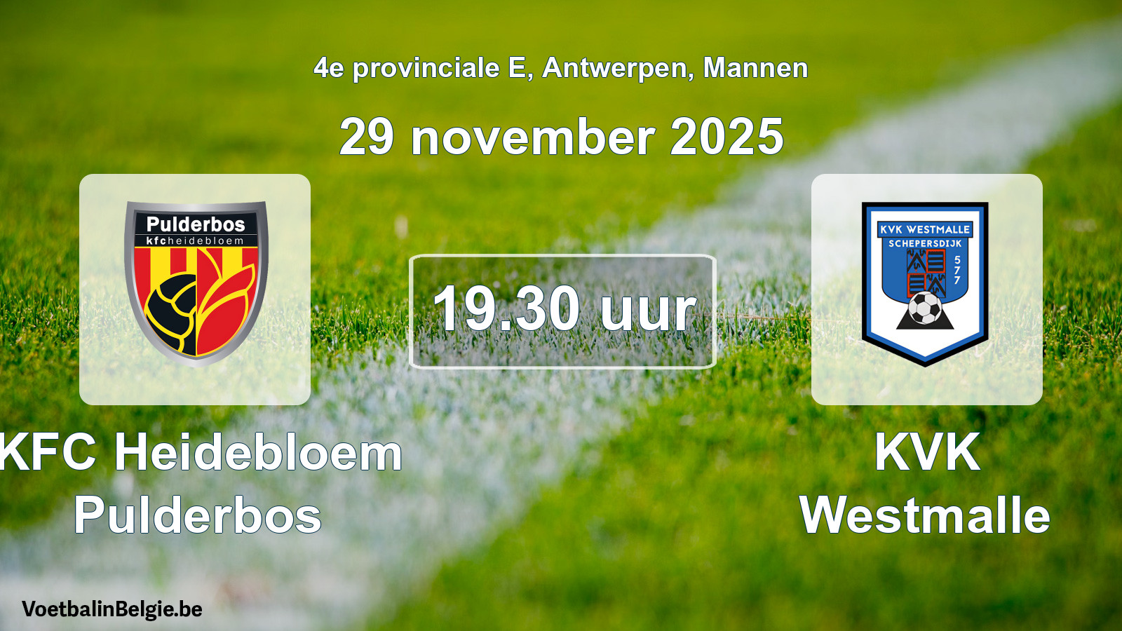 Scheduled match men football: KFC Heidebloem Pulderbos - KVK Westmalle (29 November 2025)