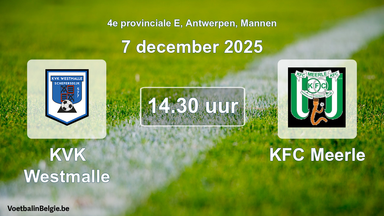 Scheduled match men football: KVK Westmalle - KFC Meerle (7 December 2025)