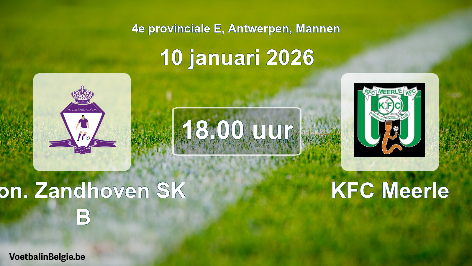 Scheduled match men football: Kon. Zandhoven SK B - KFC Meerle (10 January 2026)