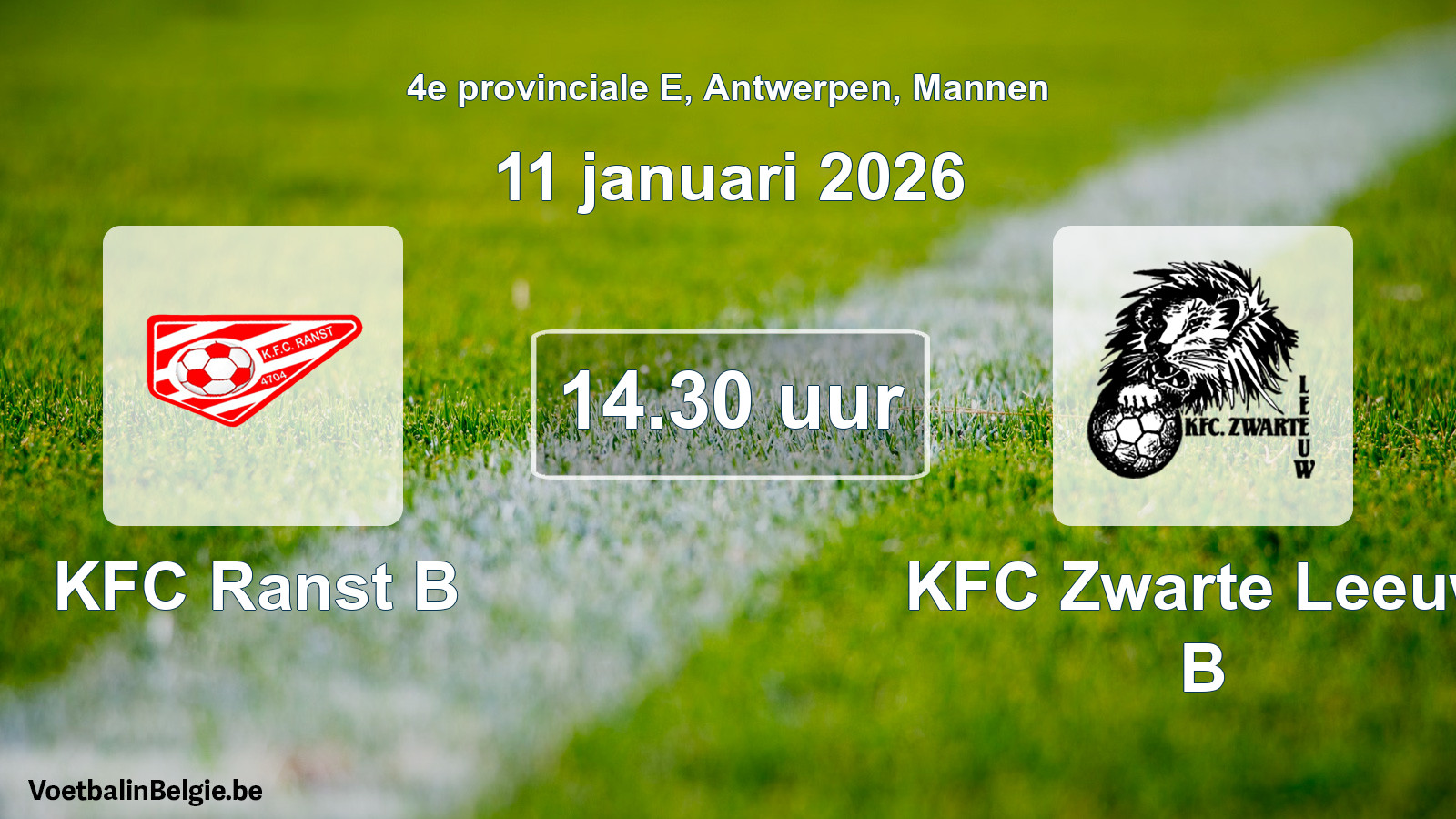 Scheduled match men football: KFC Ranst B - KFC Zwarte Leeuw B (11 January 2026)