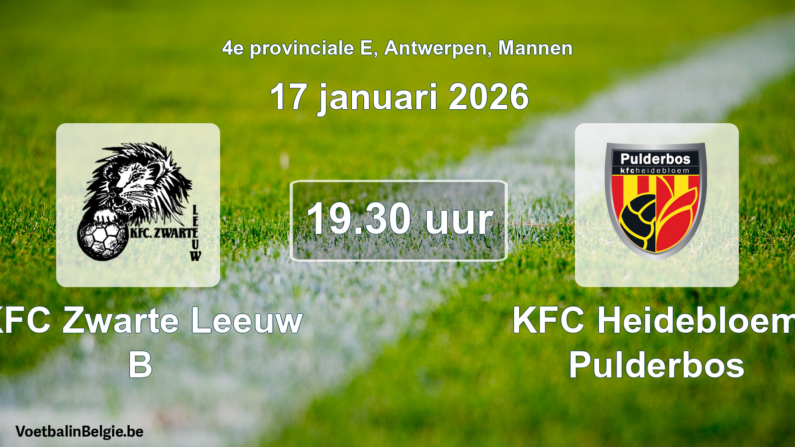 Scheduled match men football: KFC Zwarte Leeuw B - KFC Heidebloem Pulderbos (17 January 2026)
