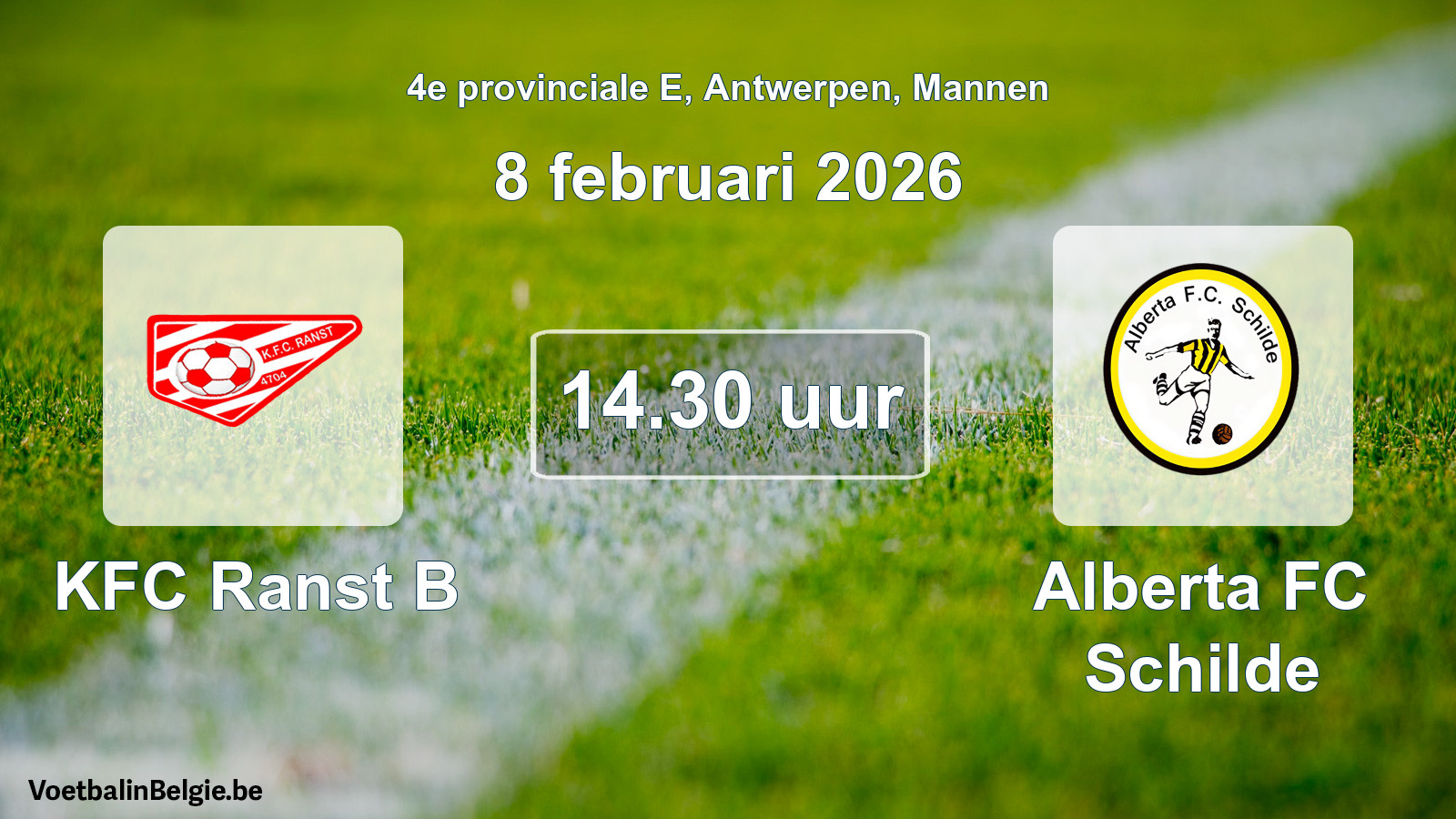 Scheduled match men football: KFC Ranst B - Alberta FC Schilde (8 February 2026)