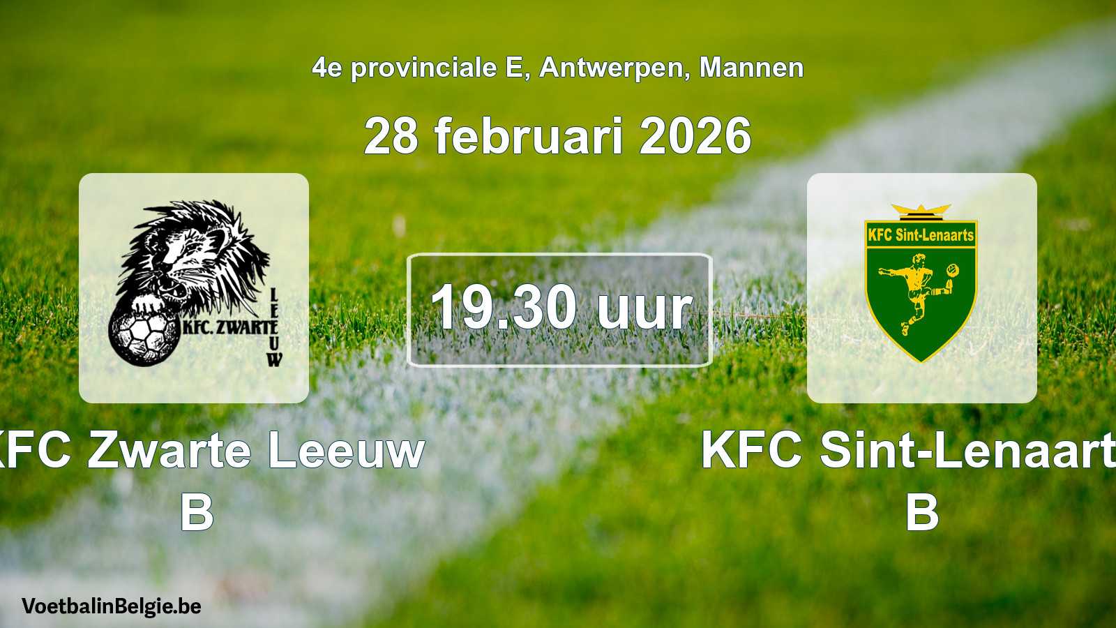 Scheduled match men football: KFC Zwarte Leeuw B - KFC Sint-Lenaarts B (28 February 2026)