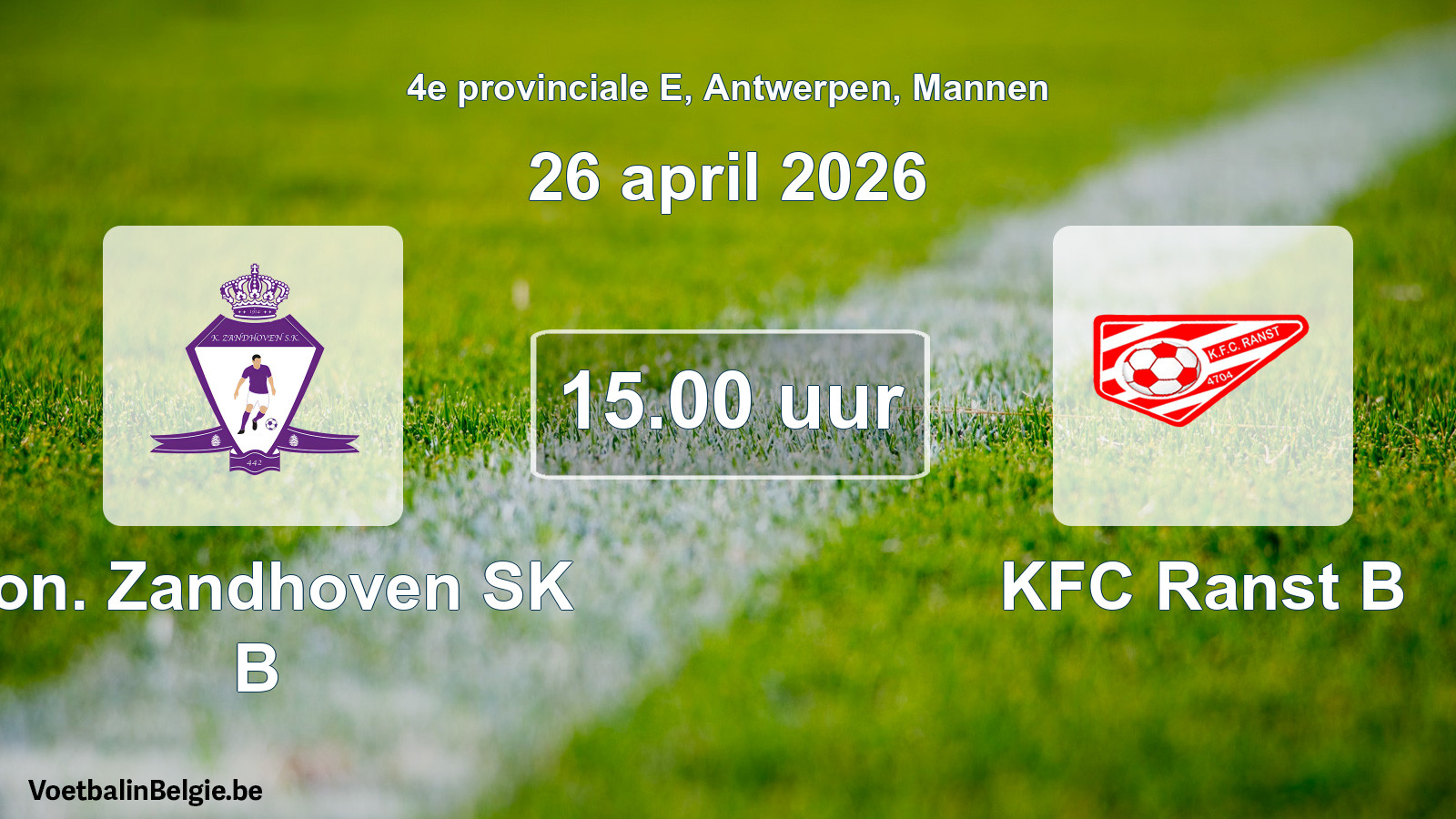 Scheduled match men football: Kon. Zandhoven SK B - KFC Ranst B (26 April 2026)
