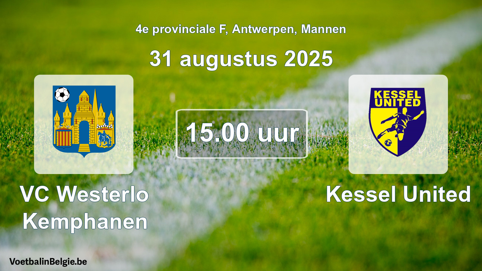 Scheduled match men football: VC Westerlo Kemphanen - Kessel United (31 August 2025)