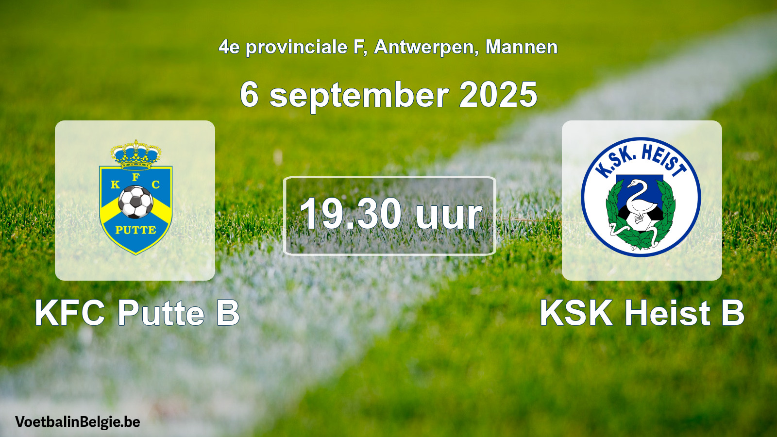 Scheduled match men football: KFC Putte B - KSK Heist B (6 September 2025)