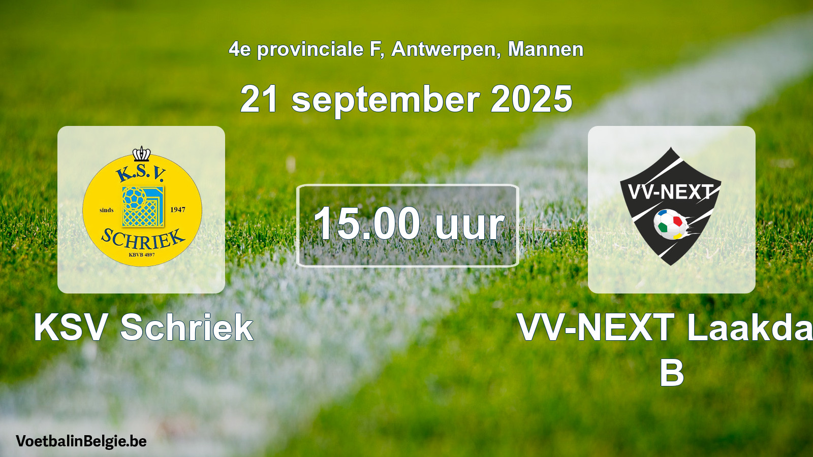 Scheduled match men football: KSV Schriek - VV-NEXT Laakdal B (21 September 2025)